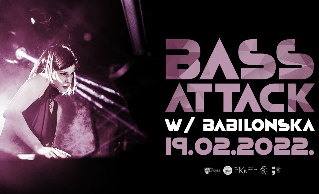 Bass Attack w/ Babilonska