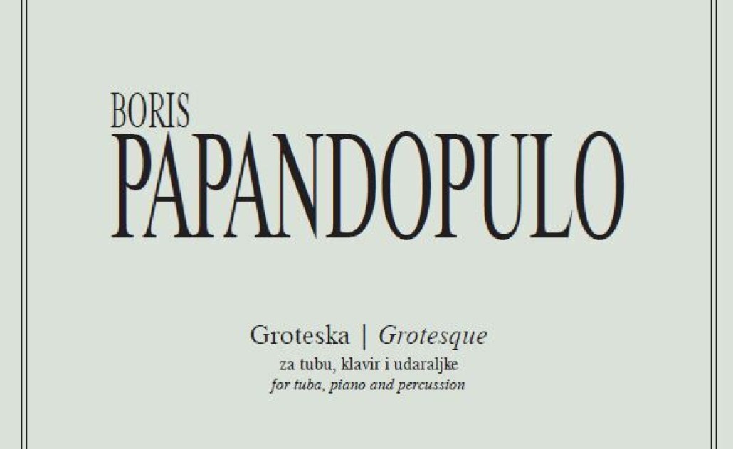 Boris Papandopulo – Groteska za tubu, klavir i udaraljke