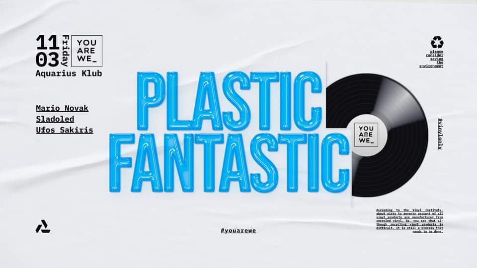 You Are We x Plastic Fantastic