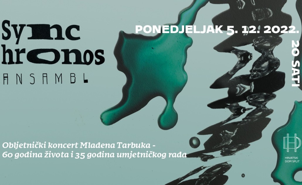 Ansambl Synchronos - Obljetnički koncert Mladena Tarbuka