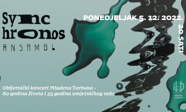 Ansambl Synchronos – Obljetnički koncert Mladena Tarbuka