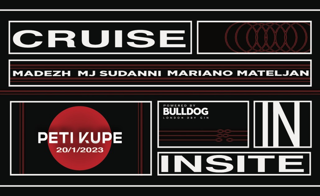 INSITE x Cruise [Mariano Mateljan, Madezh, MJ Suddani]