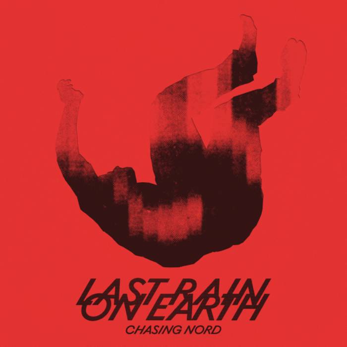 Chasing Nord, Last Rain on Earth cover
