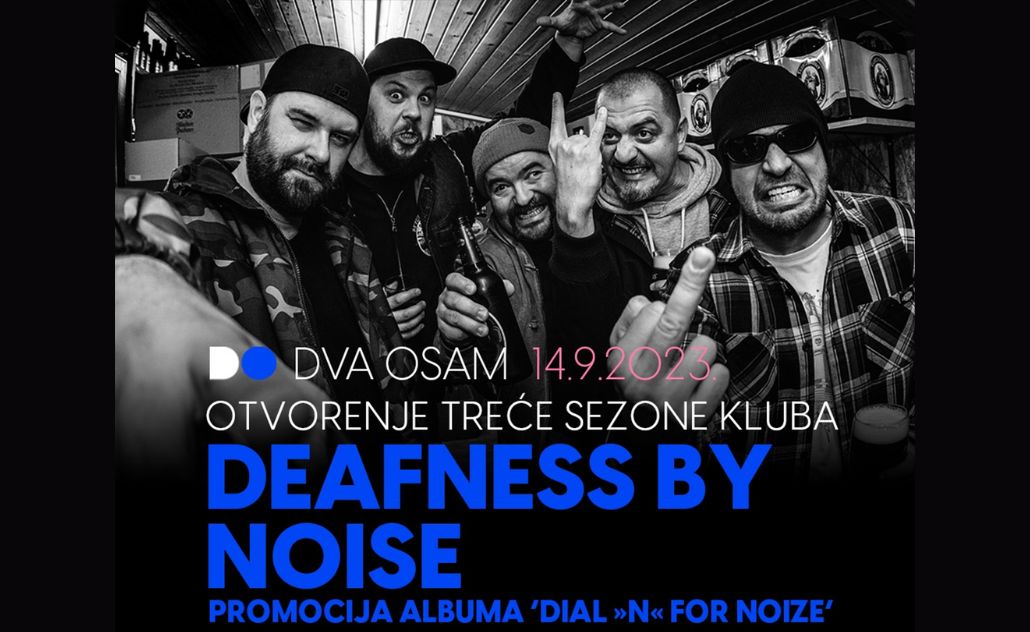 Deafness by Noise u klubu Dva Osam