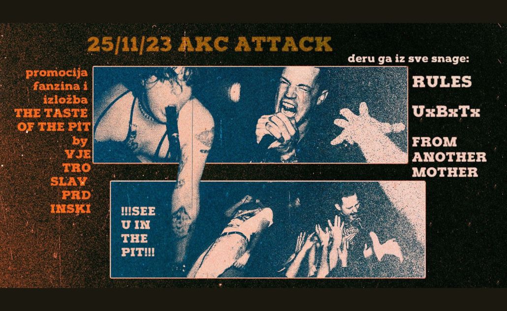 The Taste of the Pit: Promocija fanzina, izložba i gig! - AKC Attack