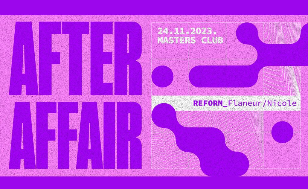 Reform w. After Affair @ Masters Club