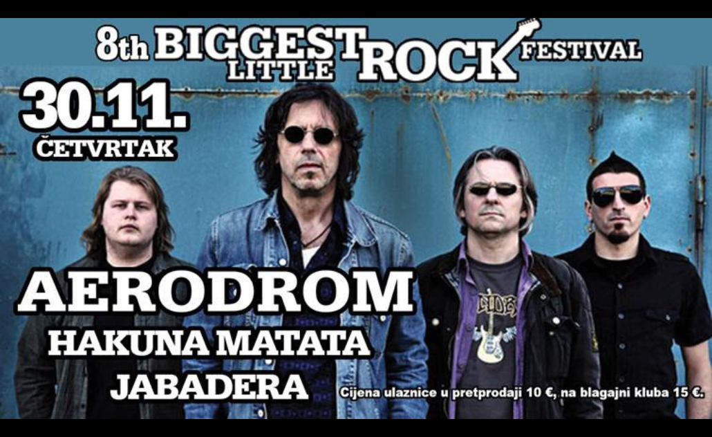 8th Biggest Little Rock Festival: Aerodrom, Hakuna Matata i Jabadera