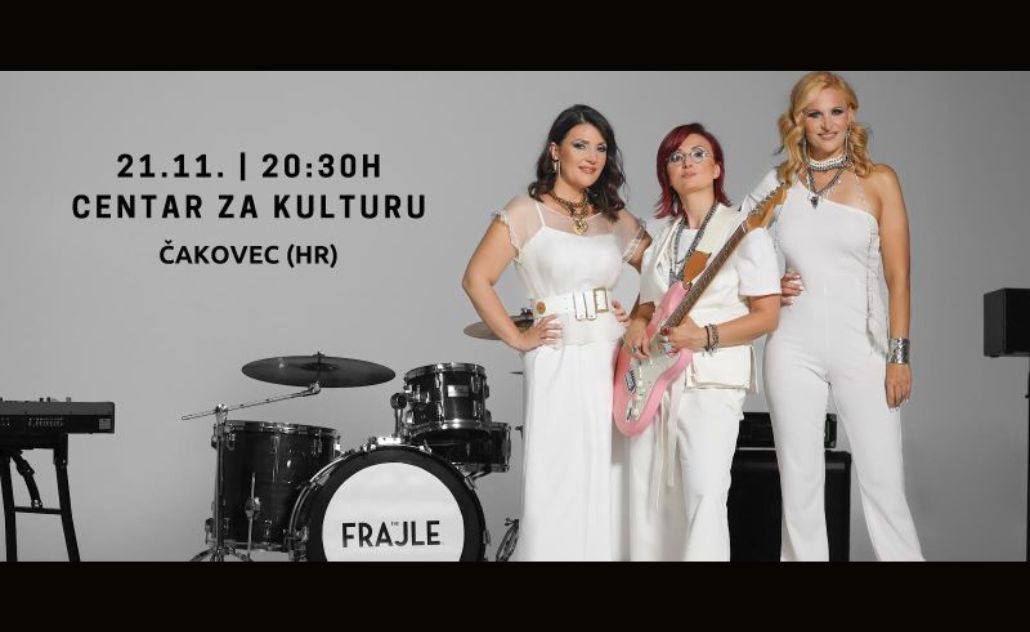 The Frajle u Čakovcu - Rasprodano!