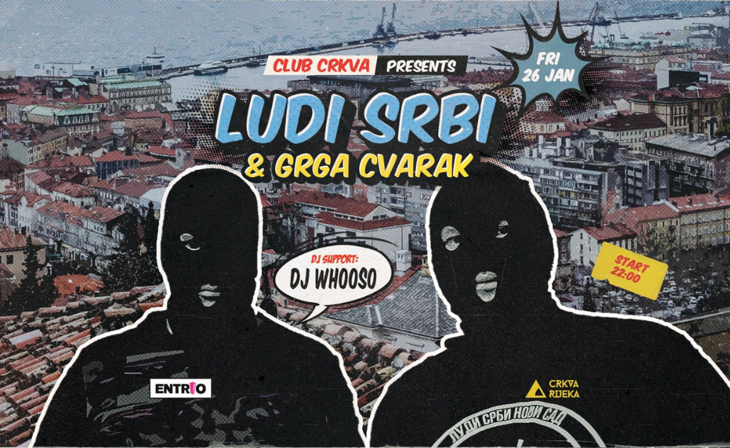 Ludi Srbi - Crkva Club, Rijeka