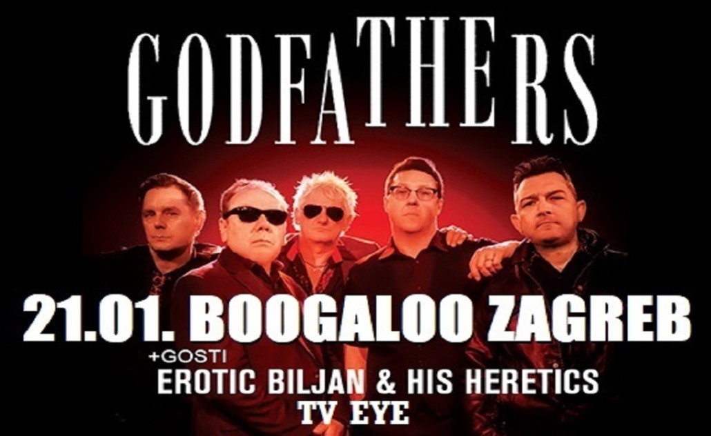 The Godfathers + Erotic Biljan & His Heretics + TV Eye