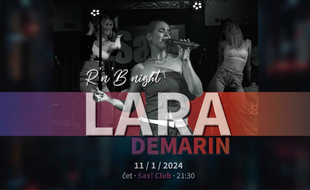 Lara Demarin - R'n'B night u Saxu