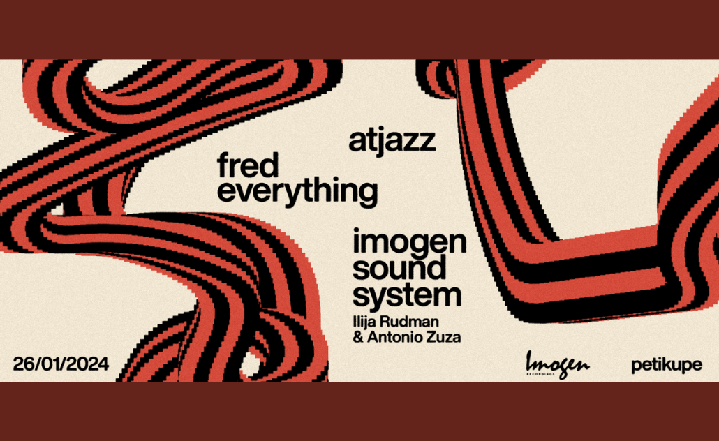 Imogen: Atjazz, Fred Everything, Imogen Soundsystem @ Peti Kupe