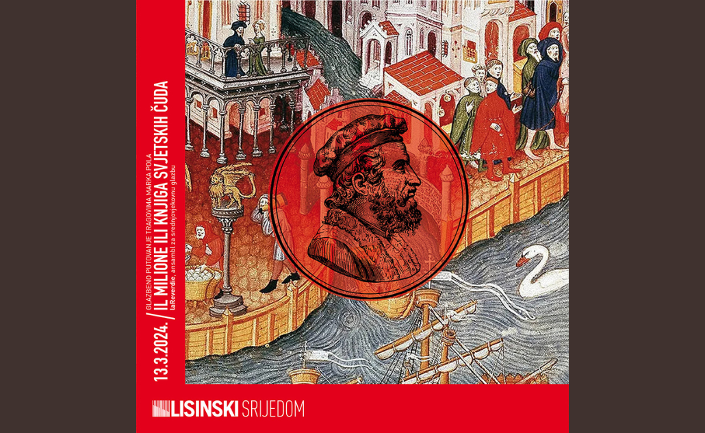 Lisinski srijedom: Il Milione ili Knjiga svjetskih čuda