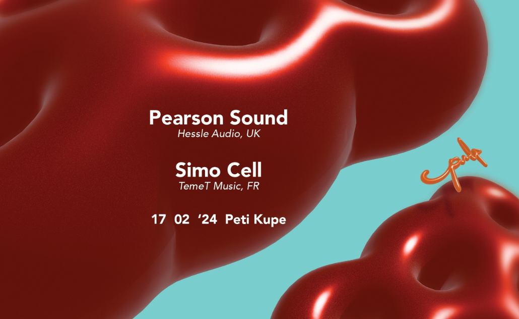 PULP: Pearson Sound & Simo Cell @ Peti Kupe