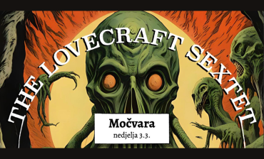 The Lovecraft Sextet i Merakhazaan u Močvari