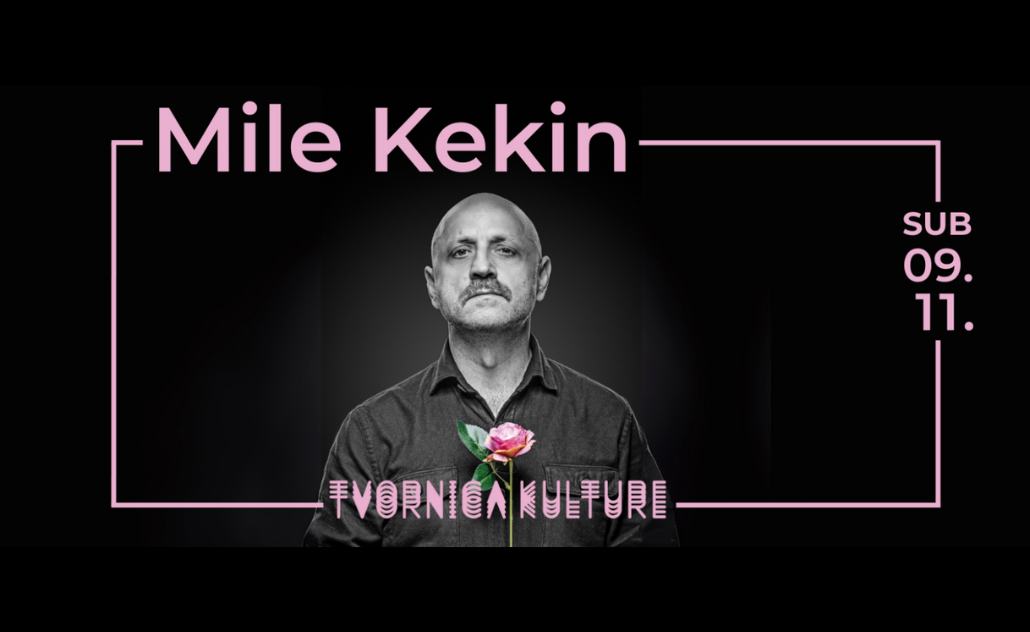 Mile Kekin: Soundtrack za život u Tvornici