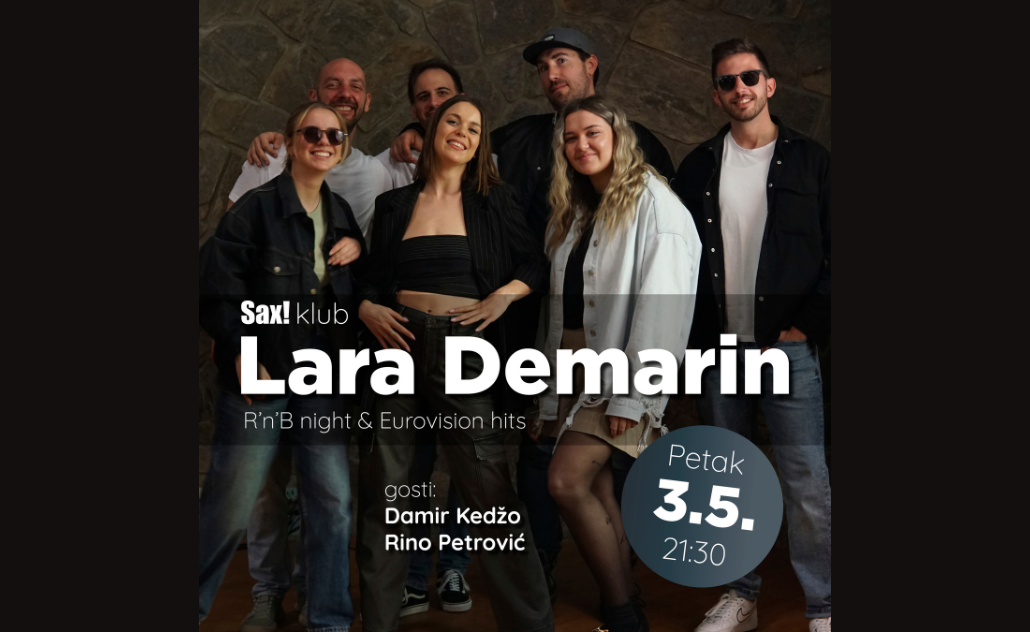 Lara Demarin + Damir Kedžo i Rino Petrović u Saxu