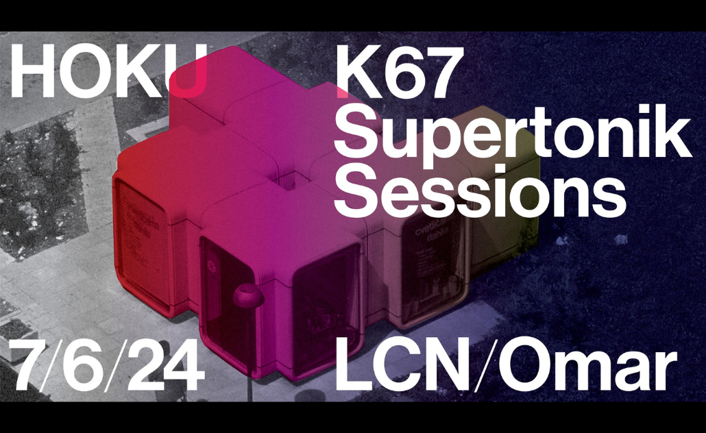 K67 Supertonik Sessions: LCN/Omar