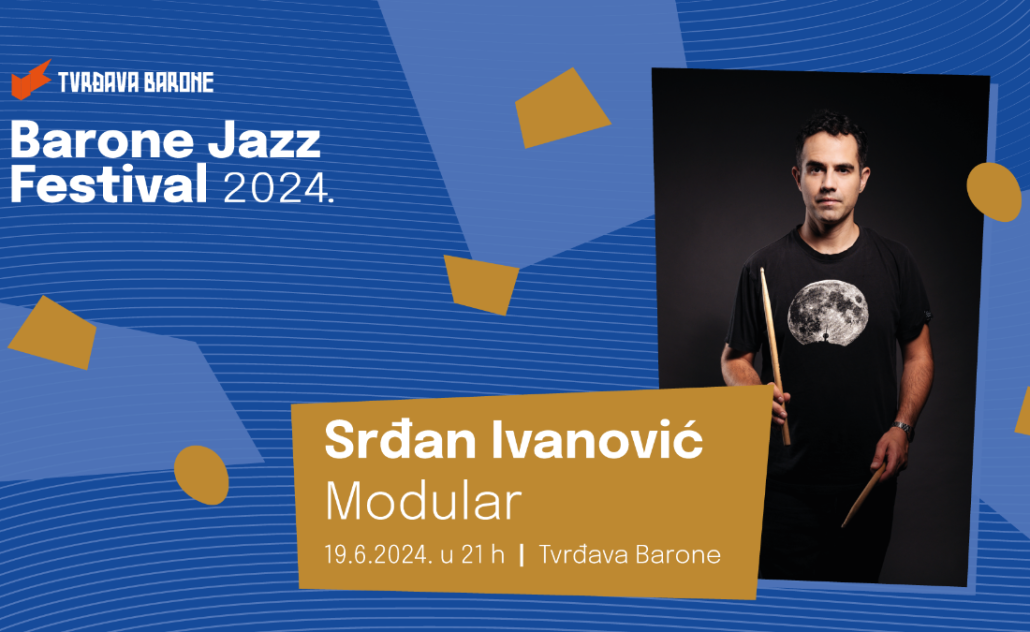 Srđan Ivanović: Modular - Tvrđava Barone