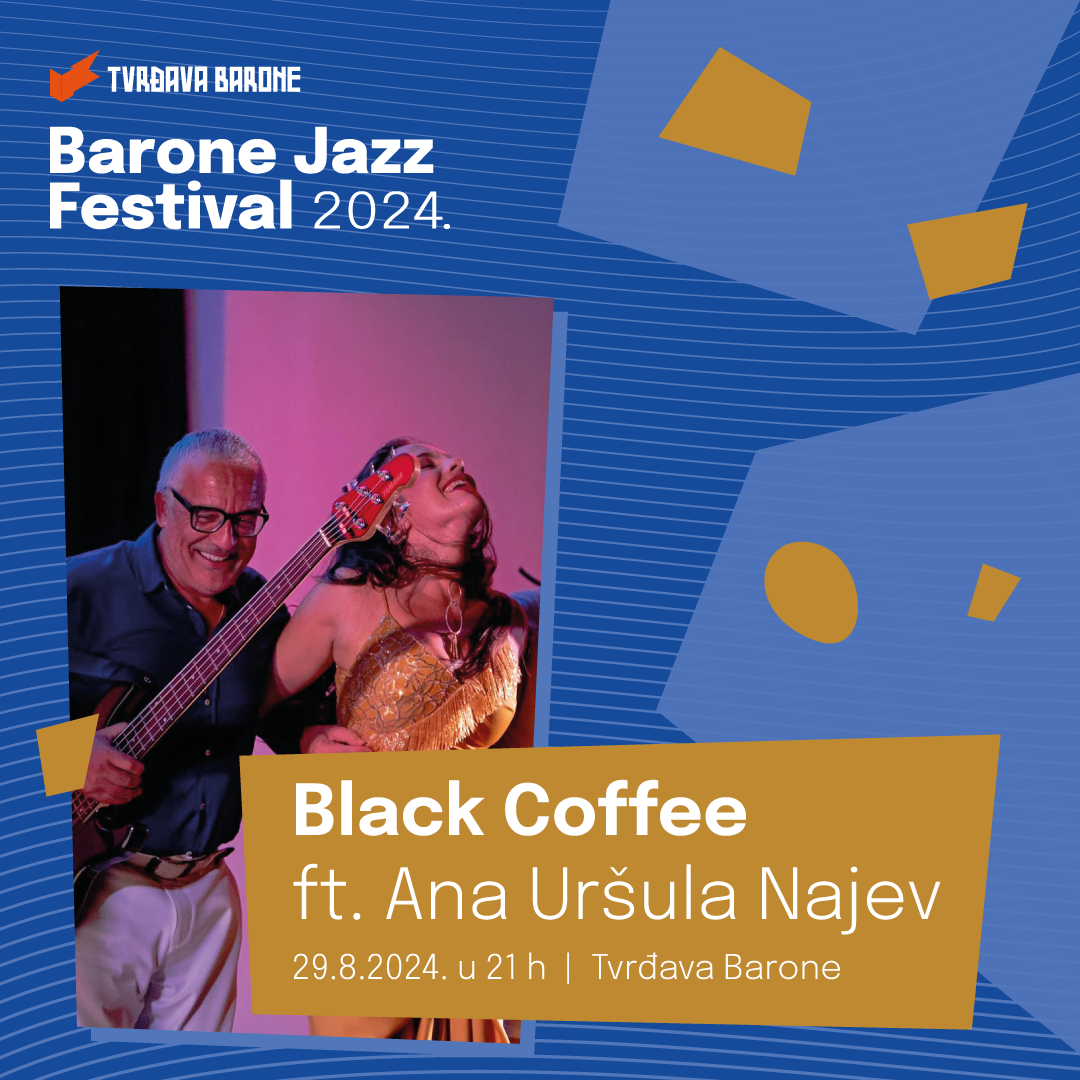 Barone Jazz Festival - Black Coffee ft. Ana Uršula Najev.