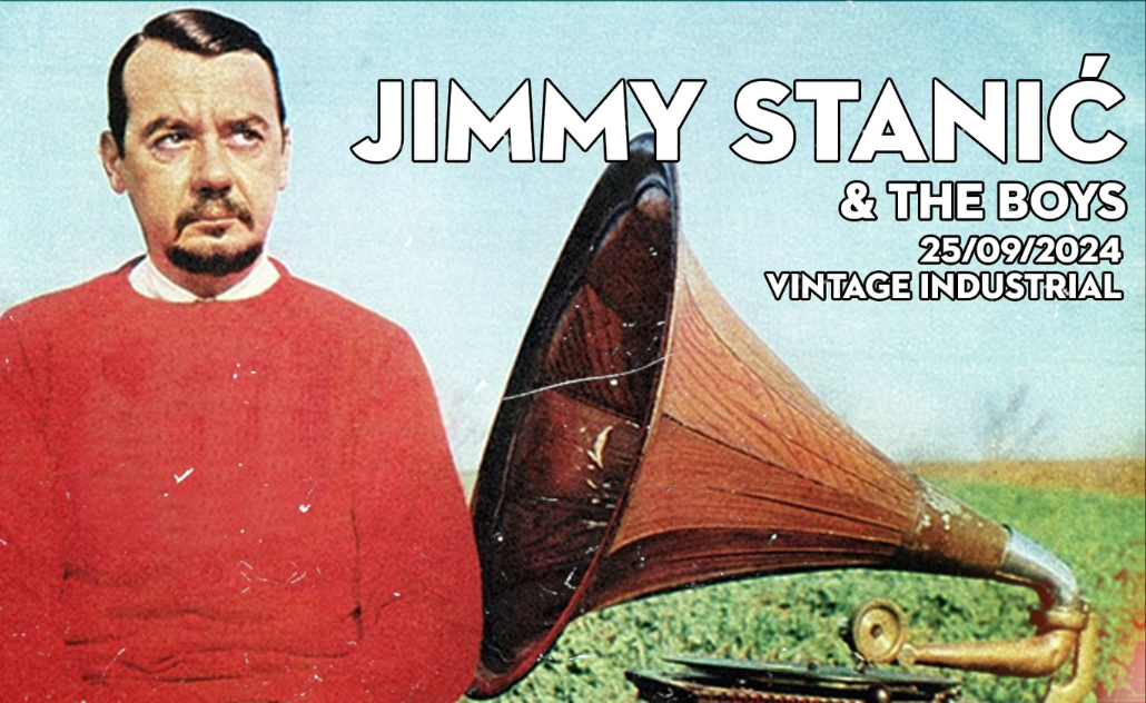 Jimmy Stanić & The Boys - Vintage Industrial Bar