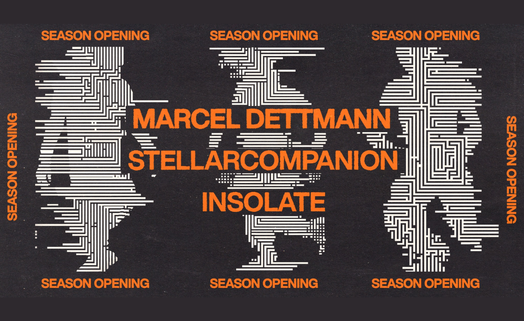 Season Opening: Marcel Dettmann, Stellarcompanion, Insolate @ Peti Kupe