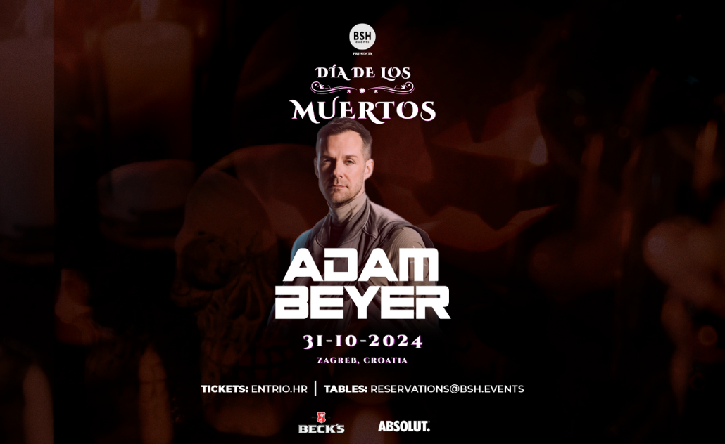 BSH - Dia de los Muertos: Adam Beyer