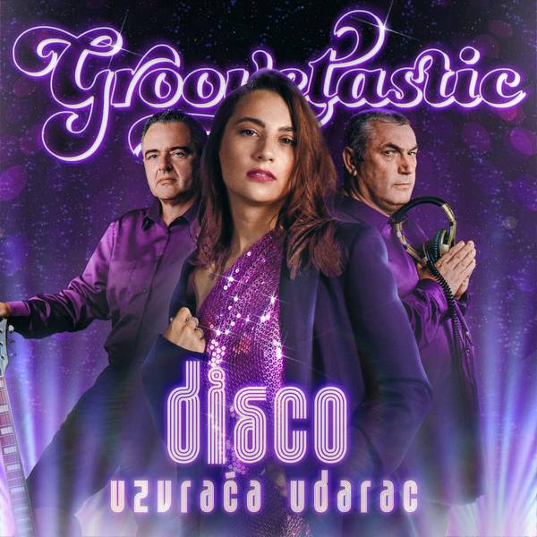 Groovetastic - "Disco uzvraća udarac"