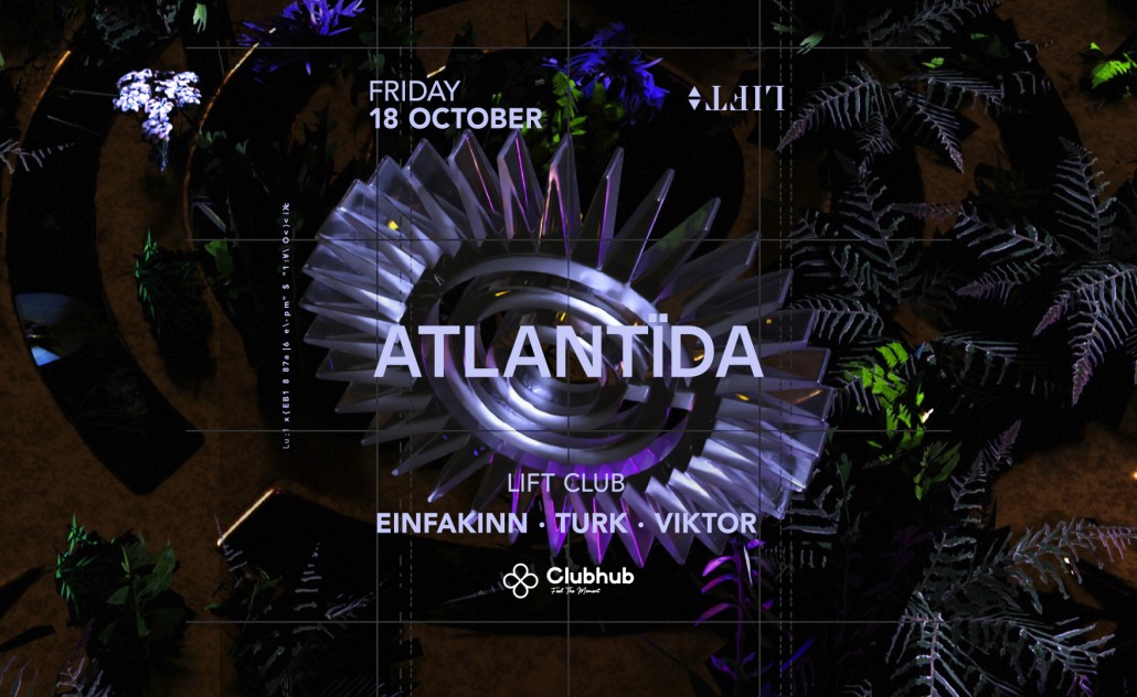 Atlantida @ Lift Club