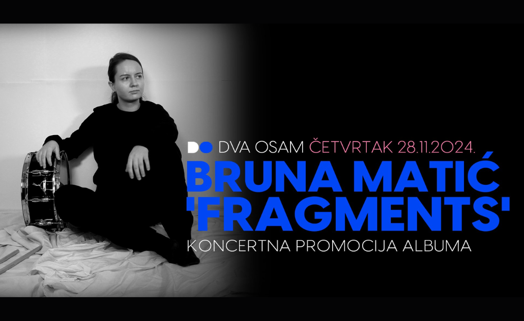 Bruna Matić: fragments u klubu Dva Osam