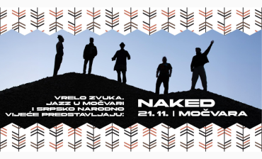 Vrelo zvuka i Jazz u Močvari: Naked