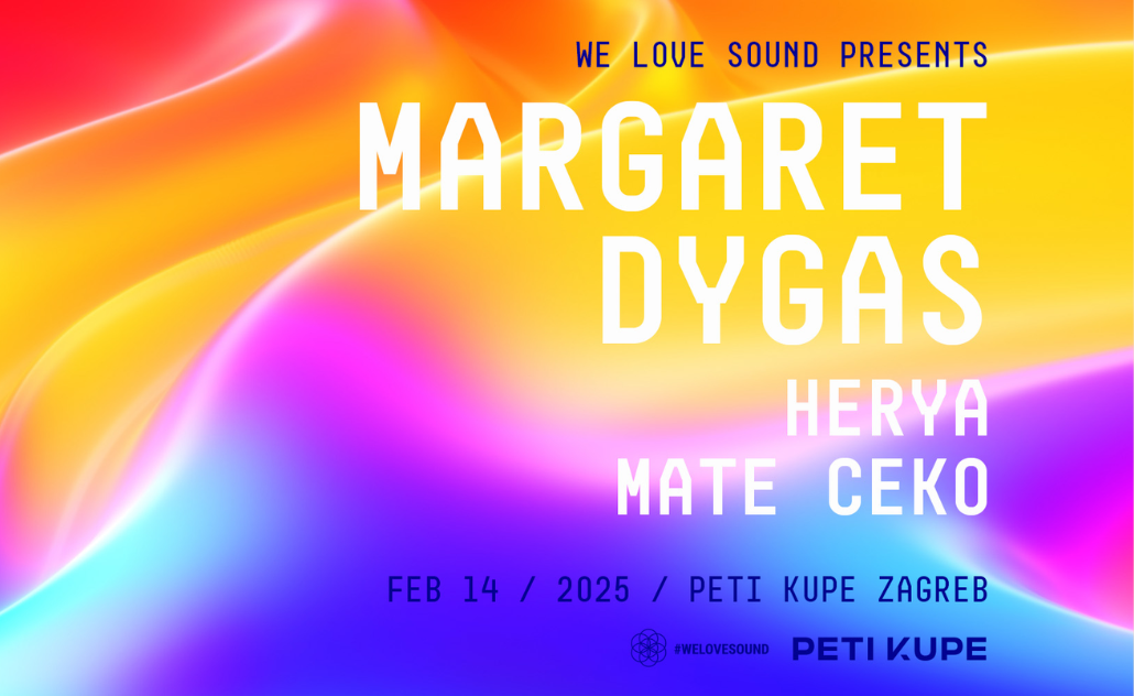 We Love Sound: Margaret Dygas @ Peti kupe