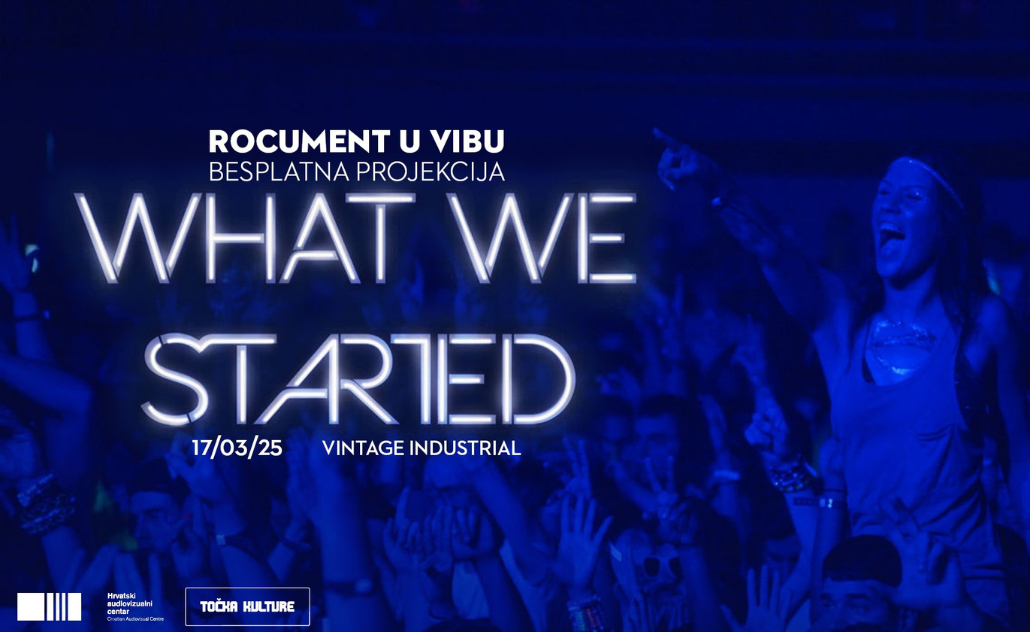 Rocument u ViB-u: “What We Started” Rocument u ViB-u: “What We Started”