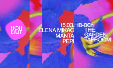 Hohcajt welcomes spring: Elena Mikac, Pepi Jorgade, Manta