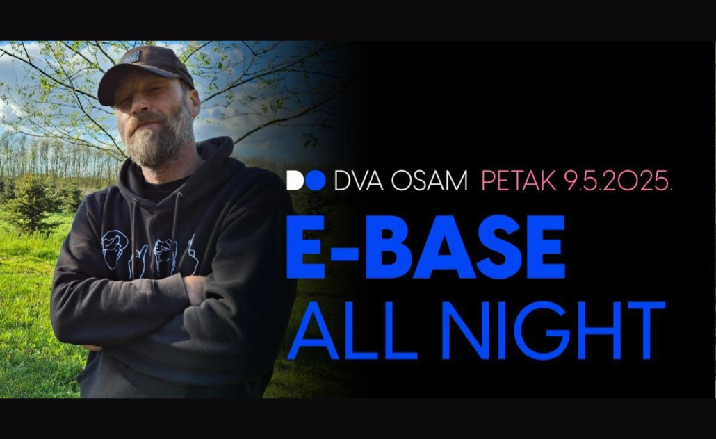 E-Base all night DJ set @ Dva osam E-Base all night DJ set @ Dva osam