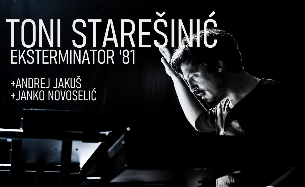 Toni Starešinić: Eksterminator '81 - Glazba za ekološki osviještene uši Toni Starešinić: Eksterminator '81 - Glazba za ekološki osviještene uši