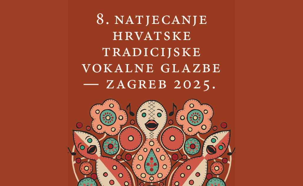 8. natjecanje hrvatske tradicijske vokalne glazbe 8. natjecanje hrvatske tradicijske vokalne glazbe