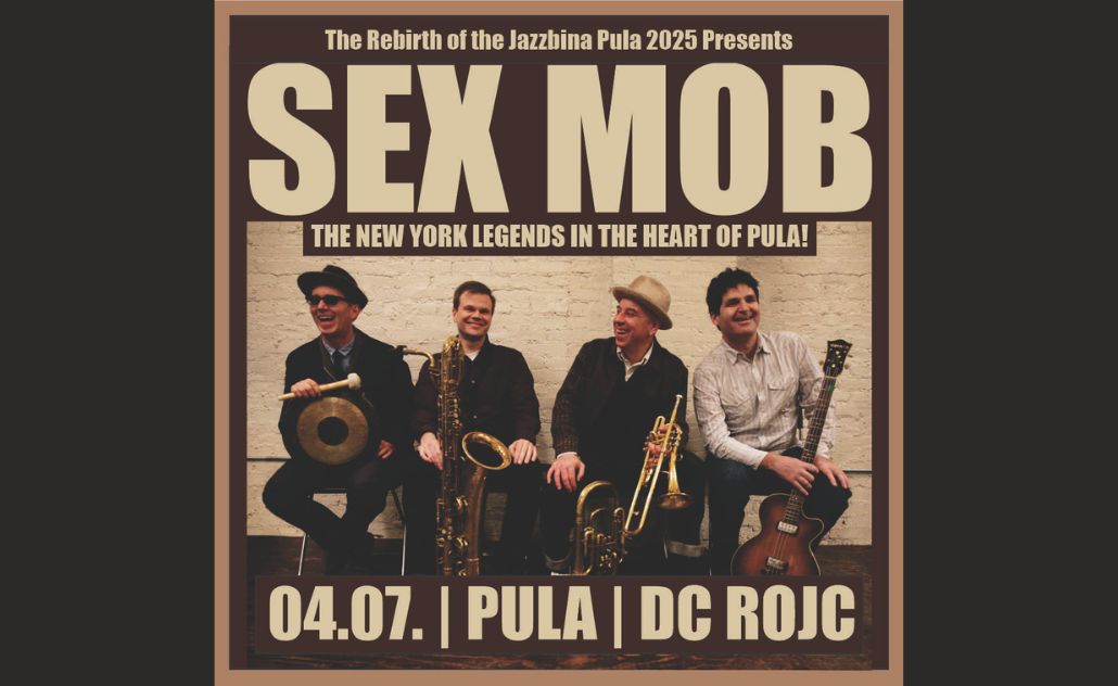 Jazzbina Pula 2025: Sex Mob Jazzbina Pula 2025: Sex Mob