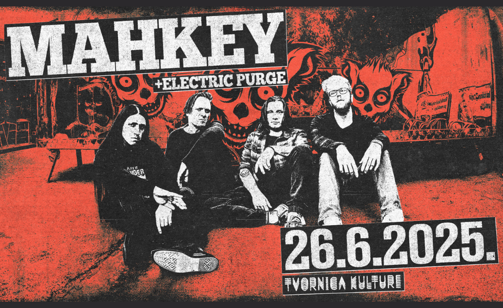 Mahkey u Tvornici kulture + Electric Purge
