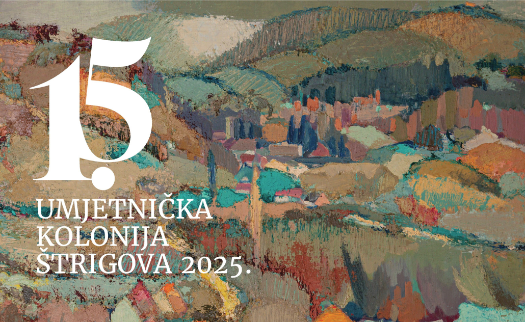 15. Umjetnička kolonija Štrigova 15. Umjetnička kolonija Štrigova