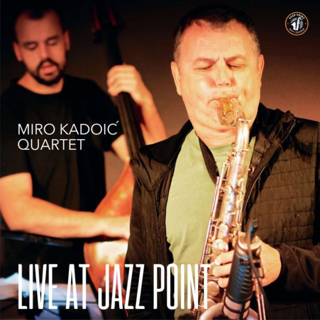 Miro Kadoić: Live at Jazz Point