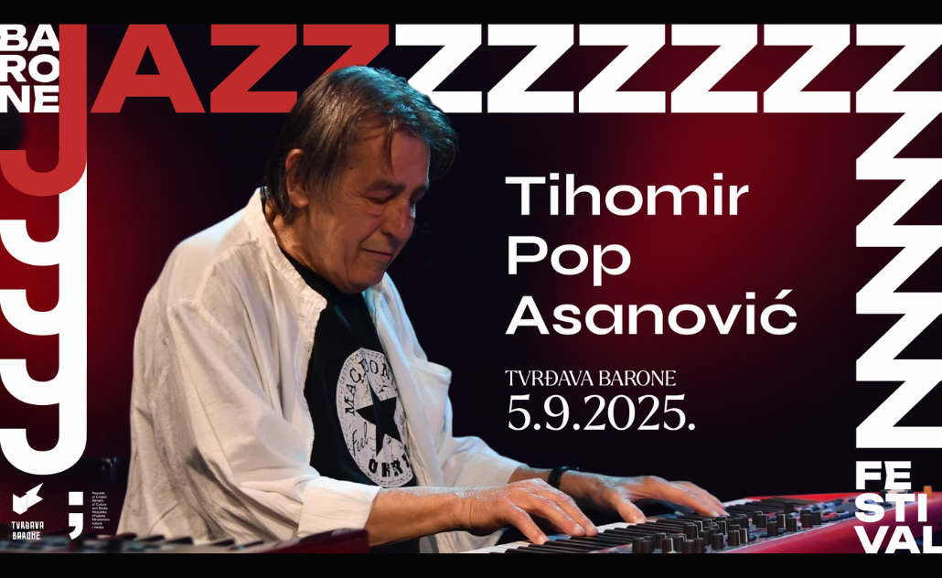 Barone Jazz Festival: Tihomir Pop Asanović Barone Jazz Festival: Tihomir Pop Asanović