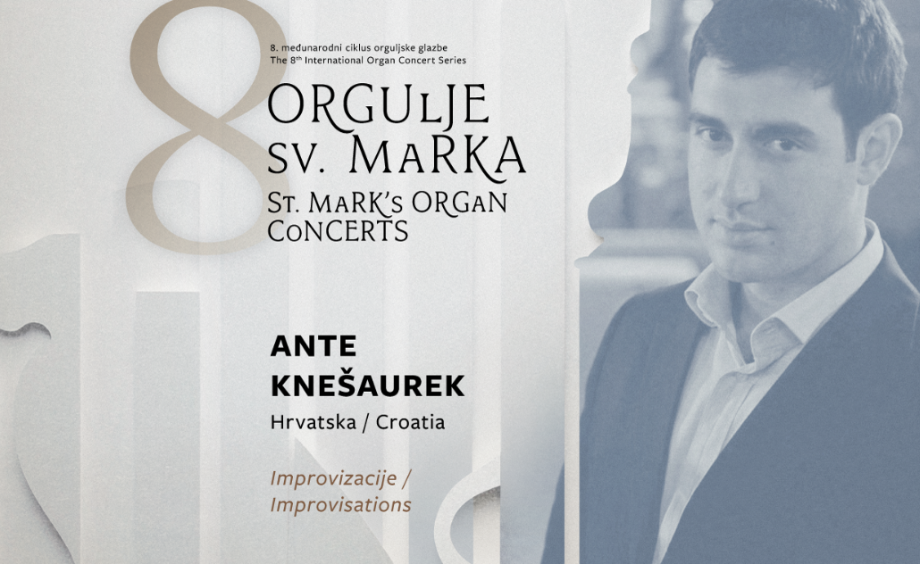 Orgulje sv. Marka: Ante Knešaurek Orgulje sv. Marka: Ante Knešaurek