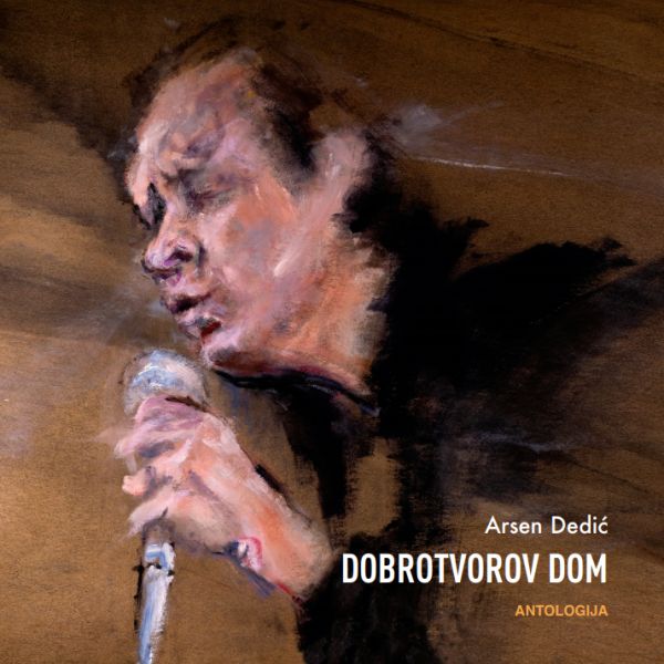 Arsen Dedić - Dobrotvorov dom