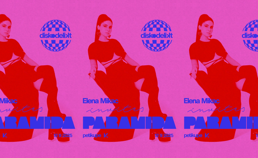 Diskodelikt Launch: Elena Mikac invites Paramida