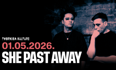She Past Away u Tvornici kulture