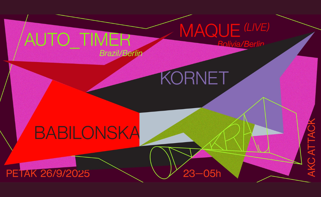 onkraj / Maque, auto_timer, Kornet, Babilonska @ AKC Attack