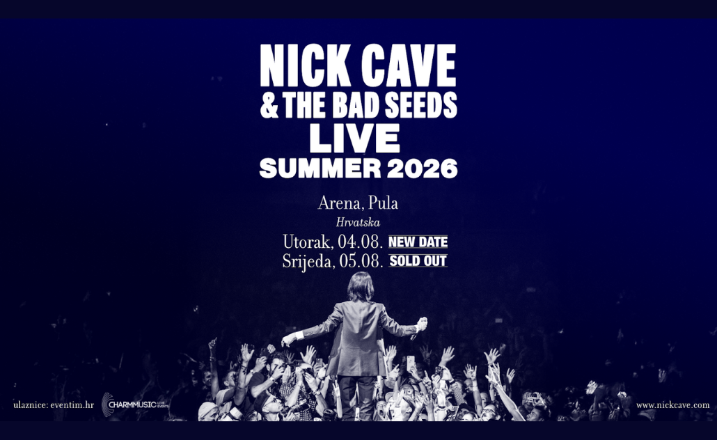 Nicka Cave & The Bad Seeds – Arena Pula