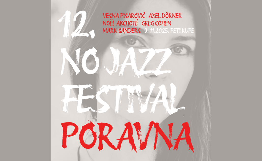 12. NO Jazz festival: Poravna
