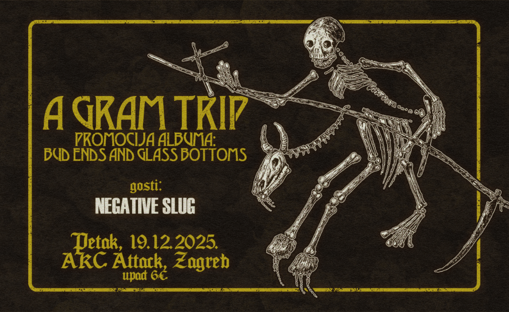 A Gram Trip: promocija albuma “Bud Ends And Glass Bottoms”